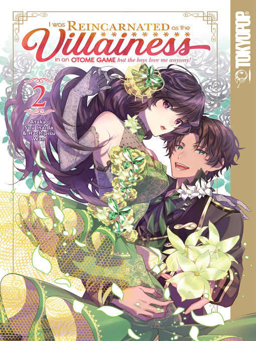 Title details for I Was Reincarnated as the Villainess in an Otome Game but the Boys Love Me Anyway!, Volume 2 by Ataka - Available